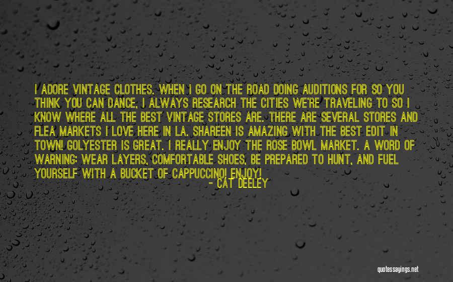 Traveling On The Road Quotes By Cat Deeley Traveling On The Road Quotes By Cat Deeley