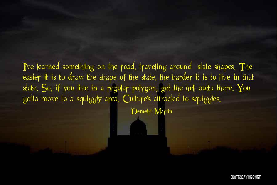 Traveling On The Road Quotes By Demetri Martin Traveling On The Road Quotes By Demetri Martin