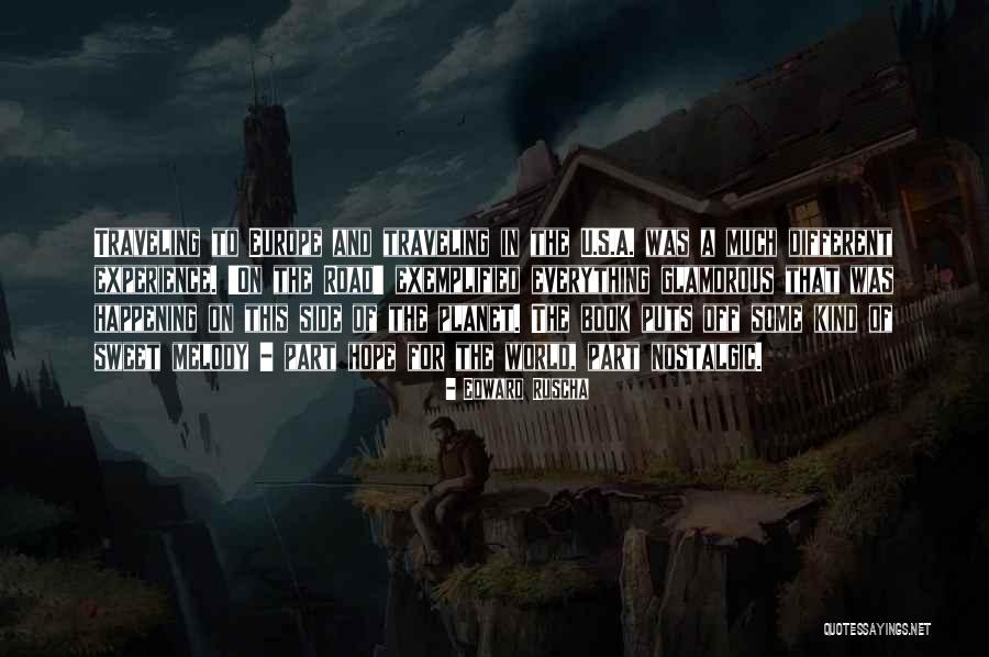 Traveling On The Road Quotes By Edward Ruscha Traveling On The Road Quotes By Edward Ruscha