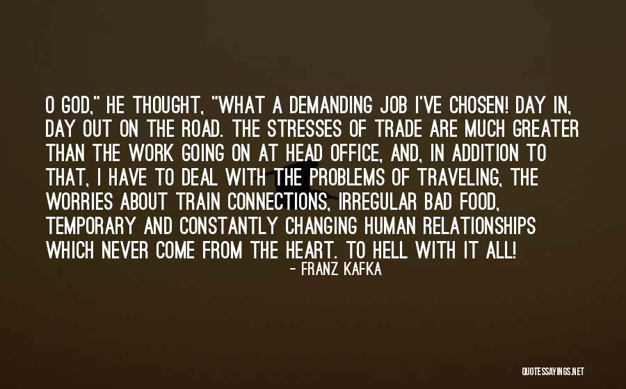 Traveling On The Road Quotes By Franz Kafka Traveling On The Road Quotes By Franz Kafka