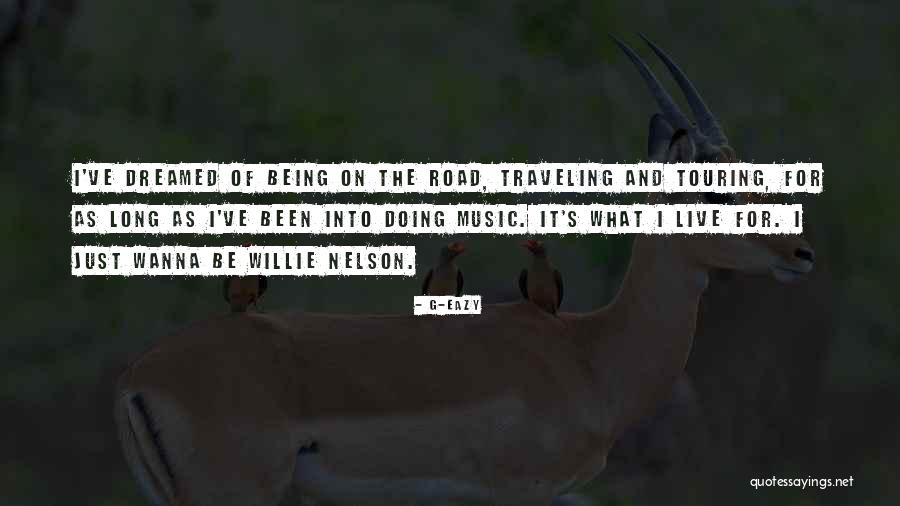 Traveling On The Road Quotes By G-Eazy Traveling On The Road Quotes By G-Eazy