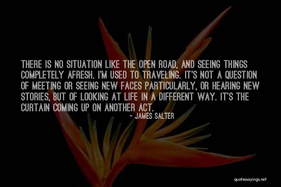 Traveling On The Road Quotes By James Salter Traveling On The Road Quotes By James Salter