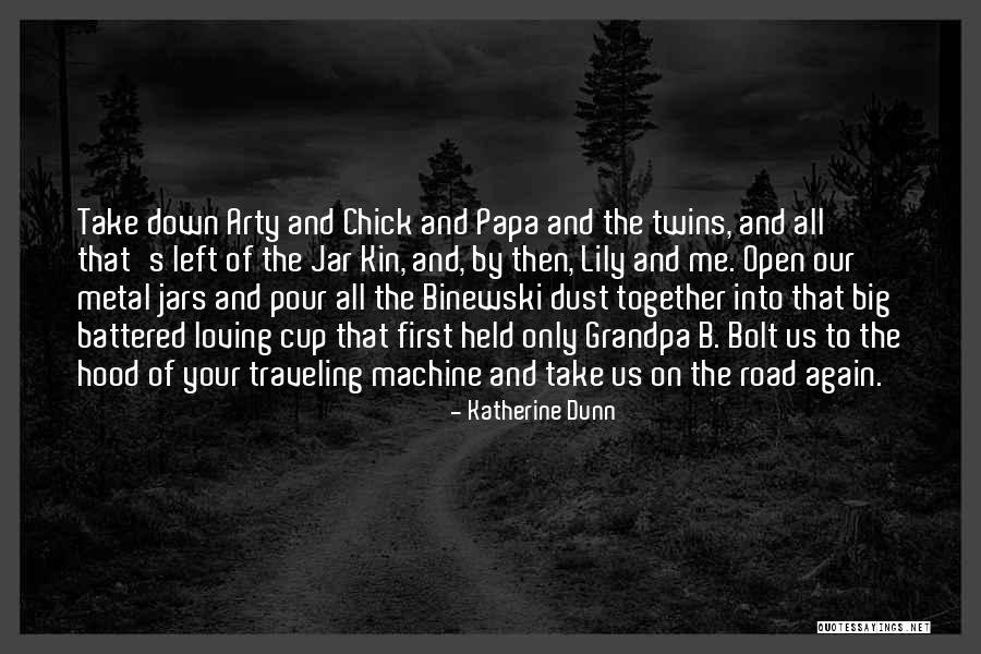 Traveling On The Road Quotes By Katherine Dunn Traveling On The Road Quotes By Katherine Dunn