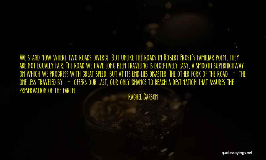 Traveling On The Road Quotes By Rachel Carson Traveling On The Road Quotes By Rachel Carson