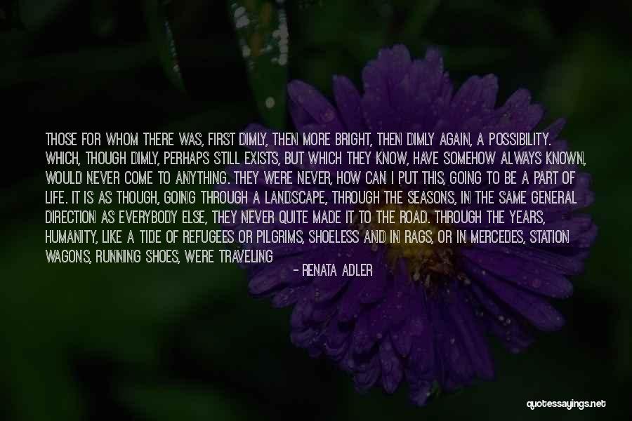 Traveling On The Road Quotes By Renata Adler Traveling On The Road Quotes By Renata Adler