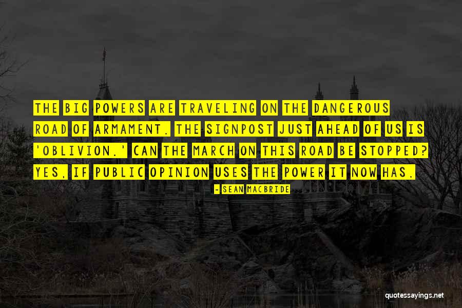Traveling On The Road Quotes By Sean MacBride Traveling On The Road Quotes By Sean MacBride