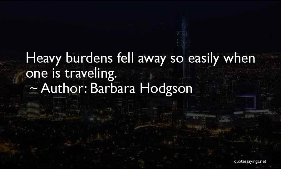 Traveling Quotes By Barbara Hodgson