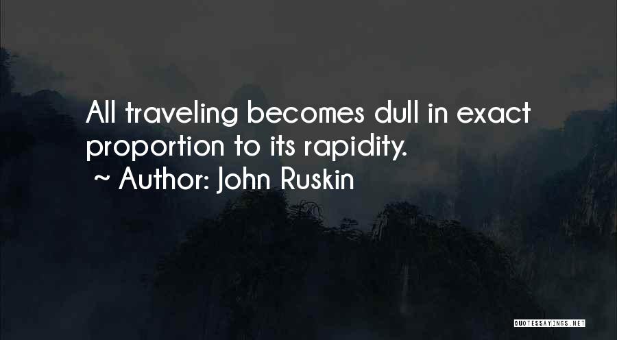 Traveling Quotes By John Ruskin