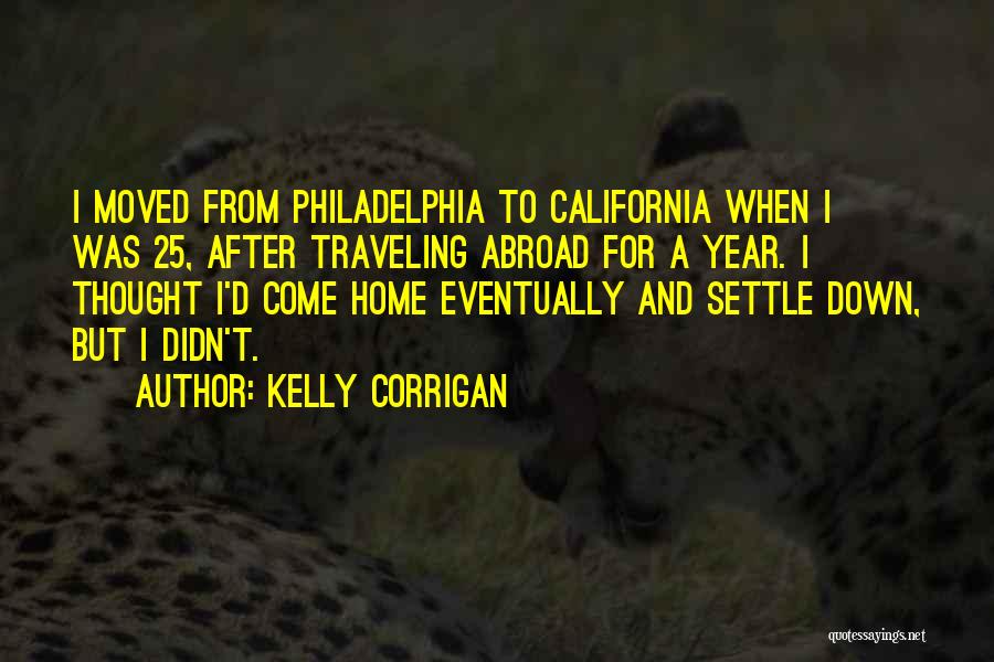 Traveling Quotes By Kelly Corrigan