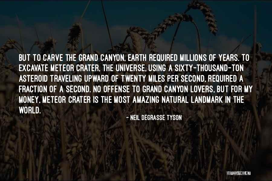 Traveling The Earth Quotes By Neil DeGrasse Tyson Traveling The Earth Quotes By Neil DeGrasse Tyson