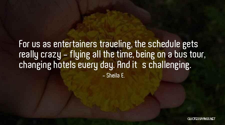 Traveling The Us Quotes By Sheila E. Traveling The Us Quotes By Sheila E.
