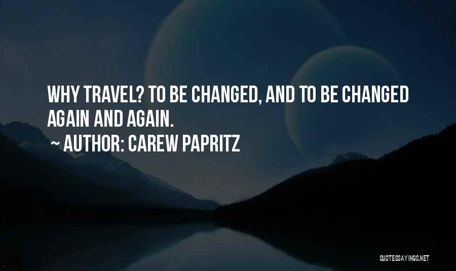 Traveling The World Quotes By Carew Papritz