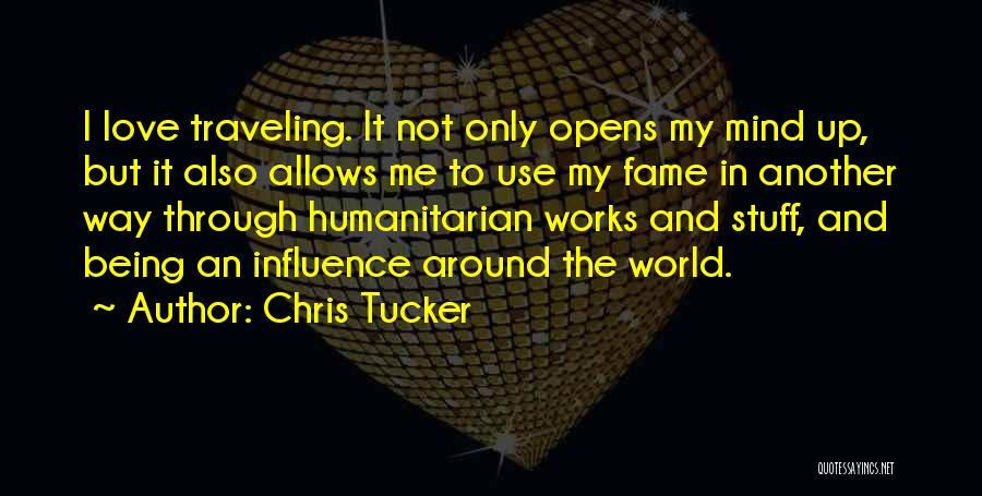 Traveling The World Quotes By Chris Tucker