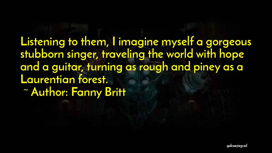 Traveling The World Quotes By Fanny Britt