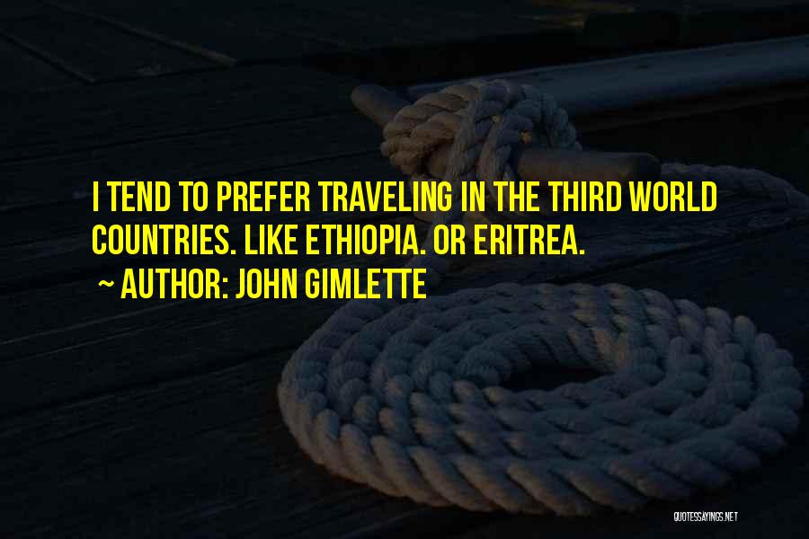 Traveling The World Quotes By John Gimlette