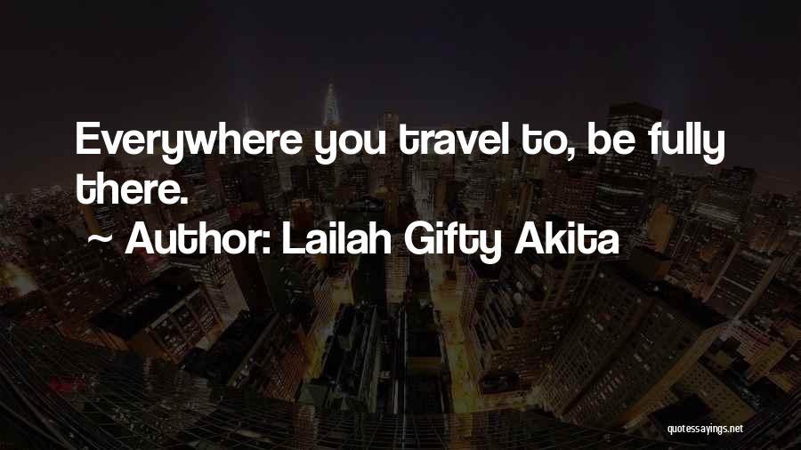 Traveling The World Quotes By Lailah Gifty Akita