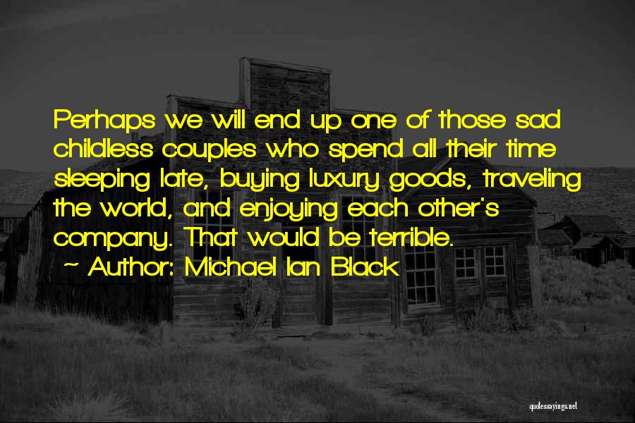 Traveling The World Quotes By Michael Ian Black