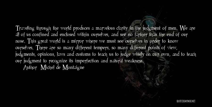 Traveling The World Quotes By Michel De Montaigne