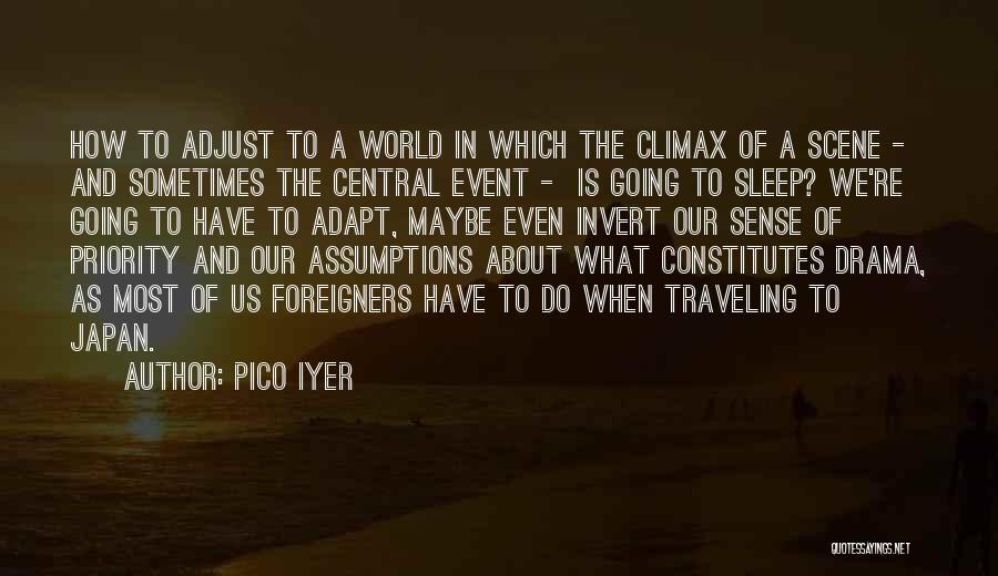 Traveling The World Quotes By Pico Iyer