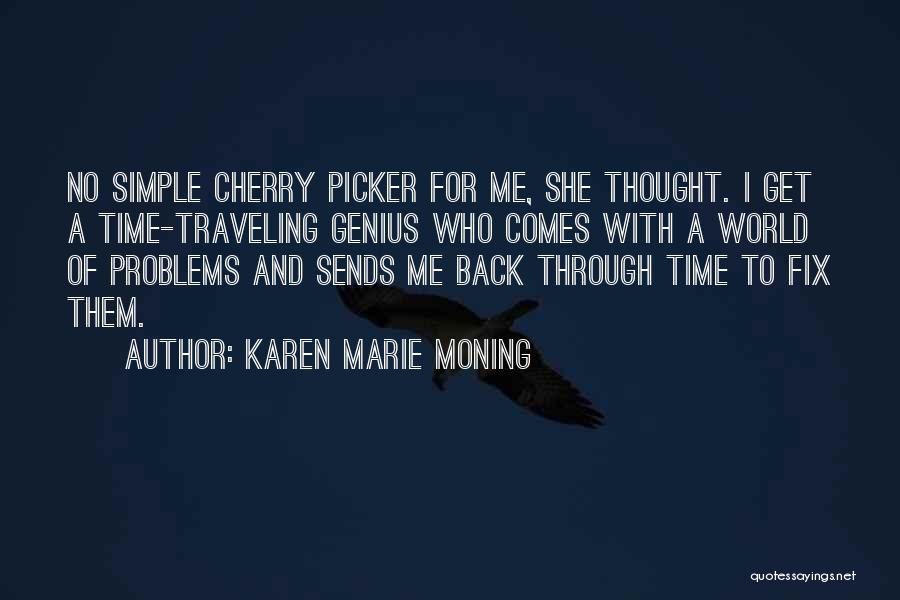 Traveling The World With Someone Quotes By Karen Marie Moning