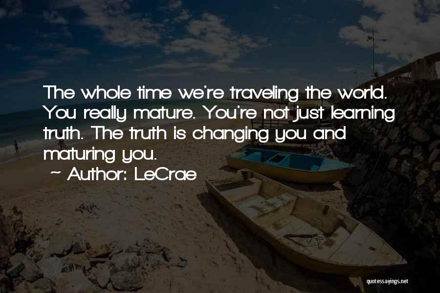 Traveling The World With Someone Quotes By LeCrae