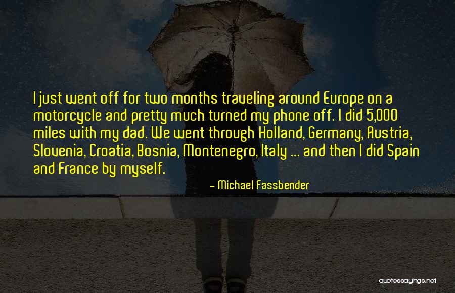 Traveling To Italy Quotes By Michael Fassbender Traveling To Italy Quotes By Michael Fassbender