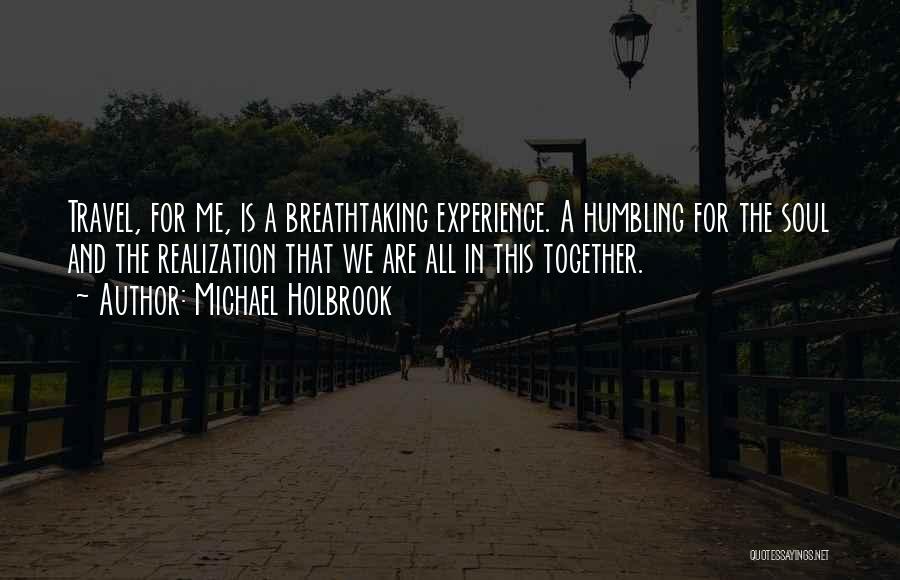 Traveling Together Love Quotes By Michael Holbrook