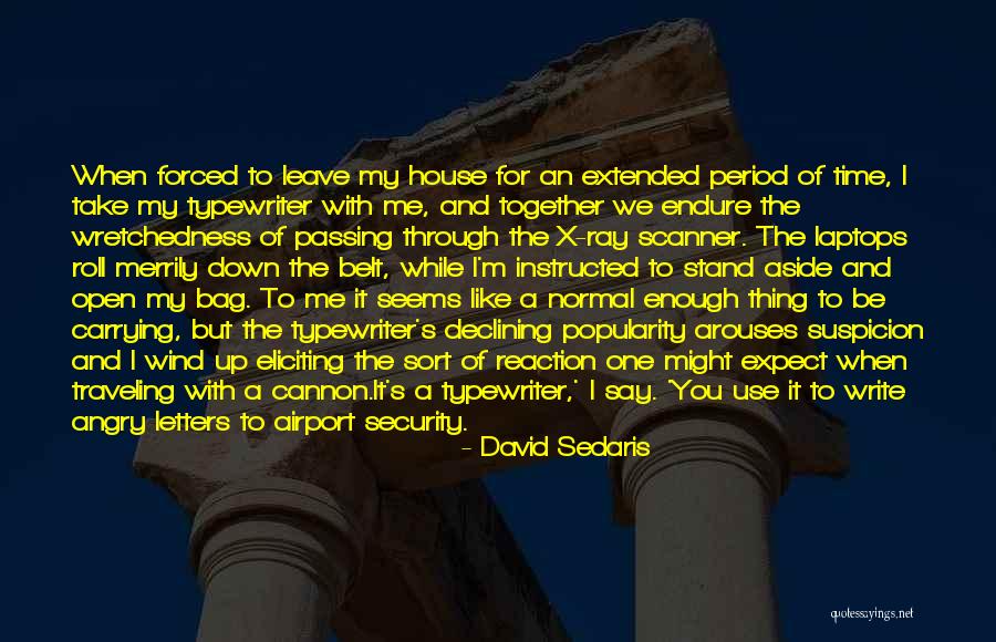 Traveling Together Quotes By David Sedaris Traveling Together Quotes By David Sedaris