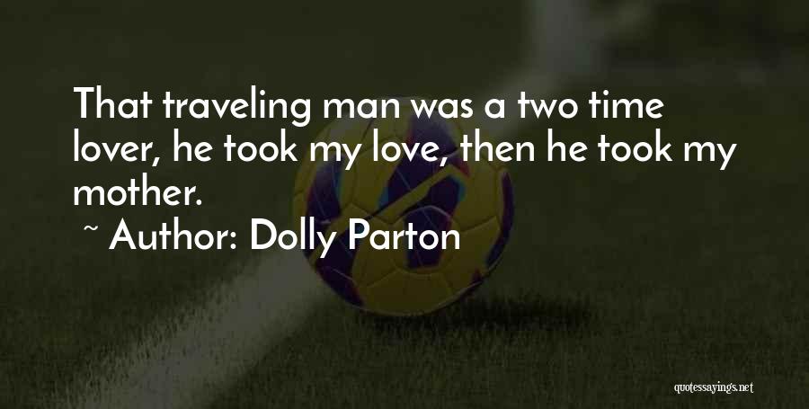 Traveling With Family Quotes By Dolly Parton