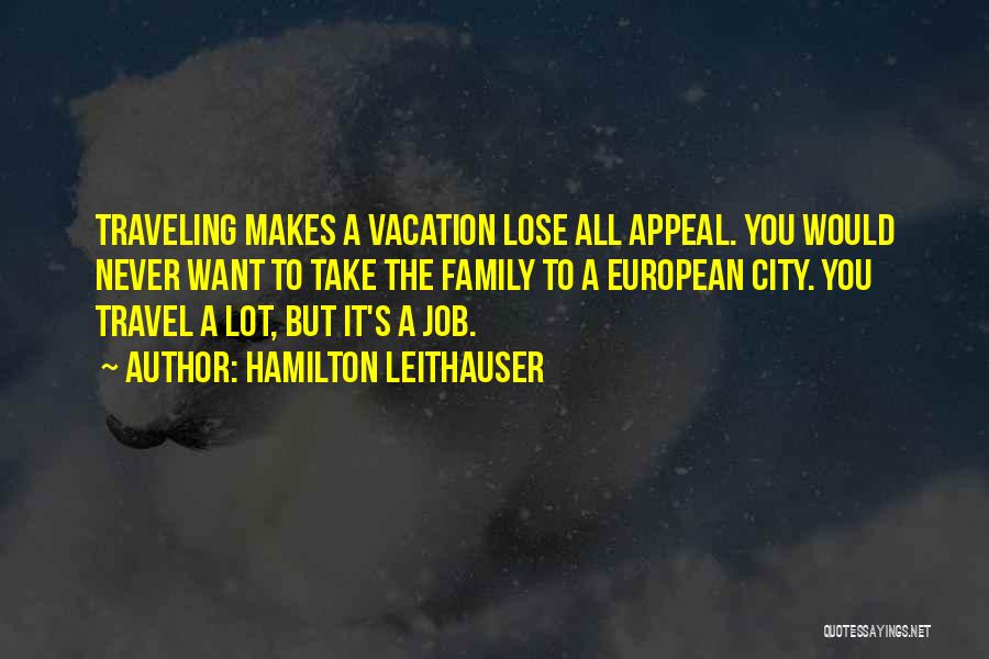 Traveling With Family Quotes By Hamilton Leithauser