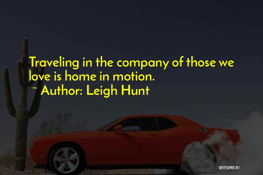 Traveling With Family Quotes By Leigh Hunt