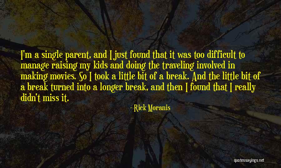 Traveling With Kids Quotes By Rick Moranis Traveling With Kids Quotes By Rick Moranis