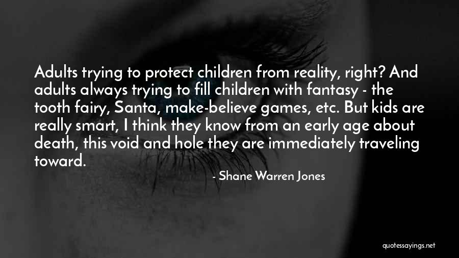 Traveling With Kids Quotes By Shane Warren Jones Traveling With Kids Quotes By Shane Warren Jones