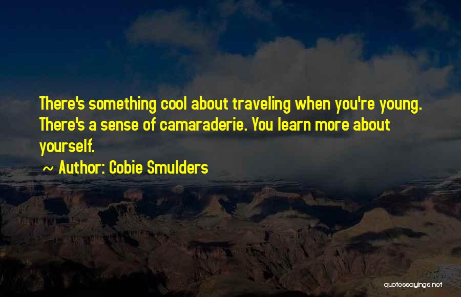 Traveling With Someone Quotes By Cobie Smulders