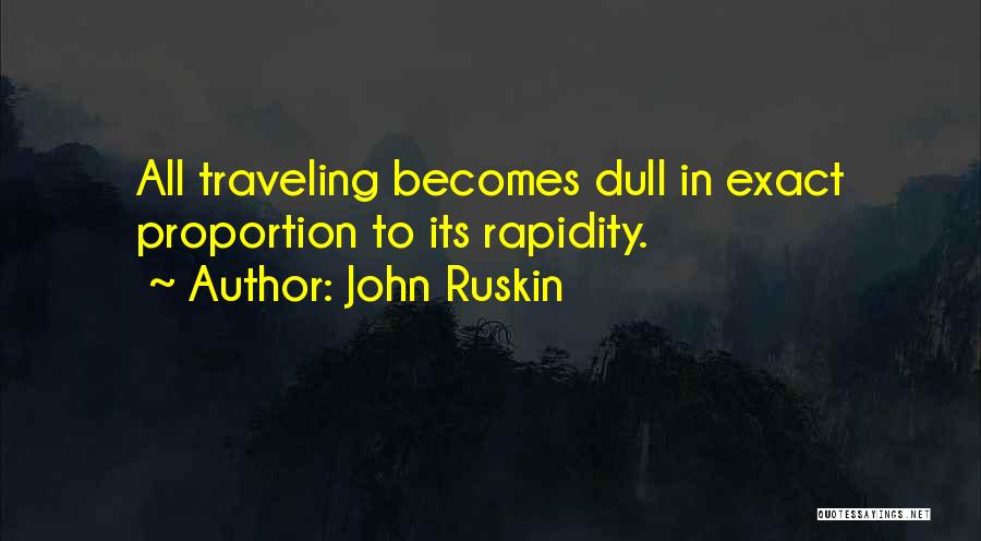 Traveling With Someone Quotes By John Ruskin