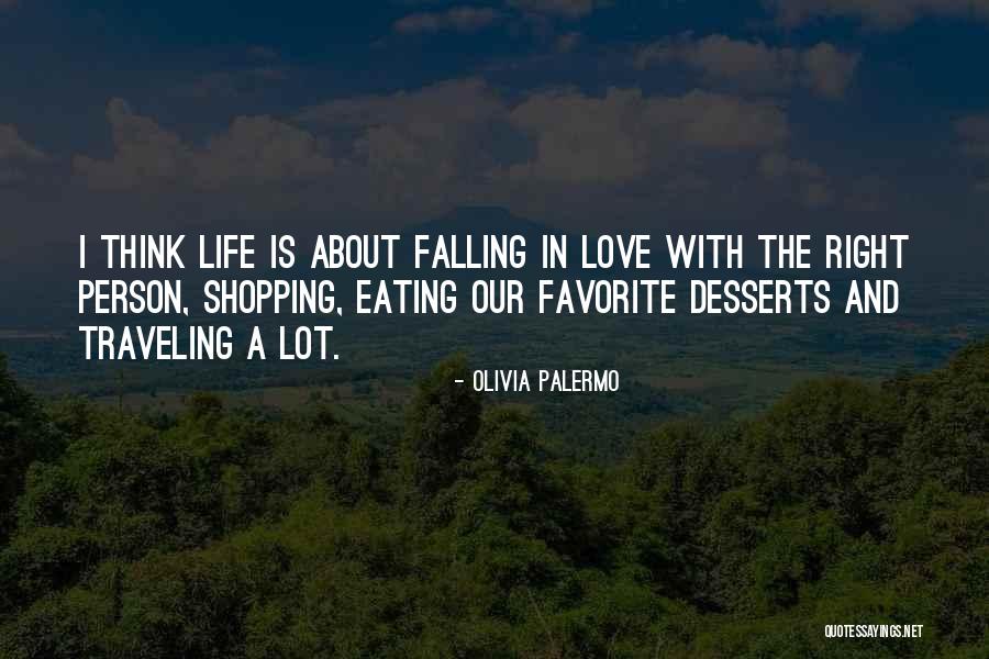 Traveling With The One You Love Quotes By Olivia Palermo Traveling With The One You Love Quotes By Olivia Palermo