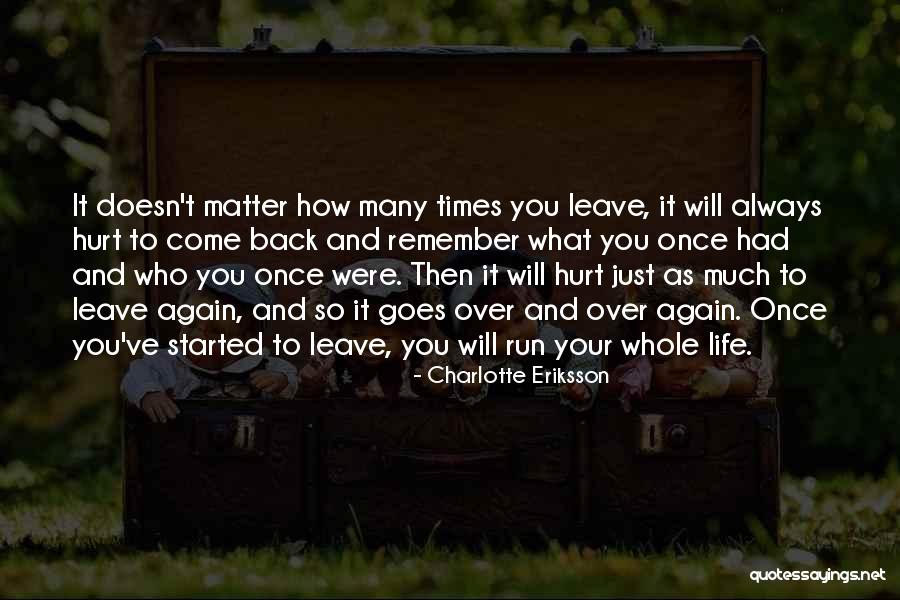 Travelling And Finding Yourself Quotes By Charlotte Eriksson