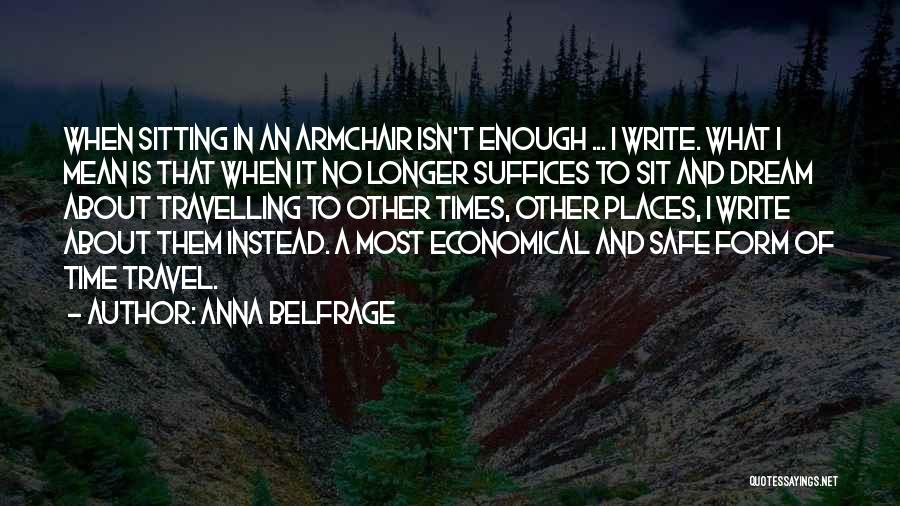 Travelling And Life Quotes By Anna Belfrage