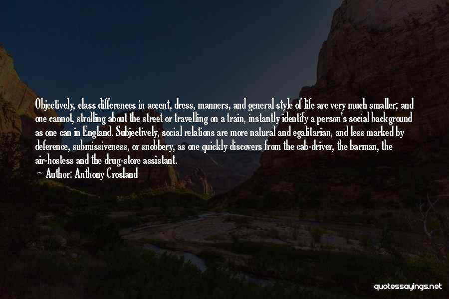 Travelling And Life Quotes By Anthony Crosland