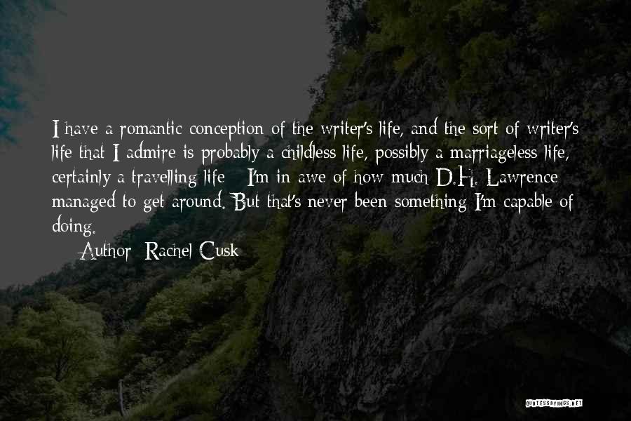 Travelling And Life Quotes By Rachel Cusk