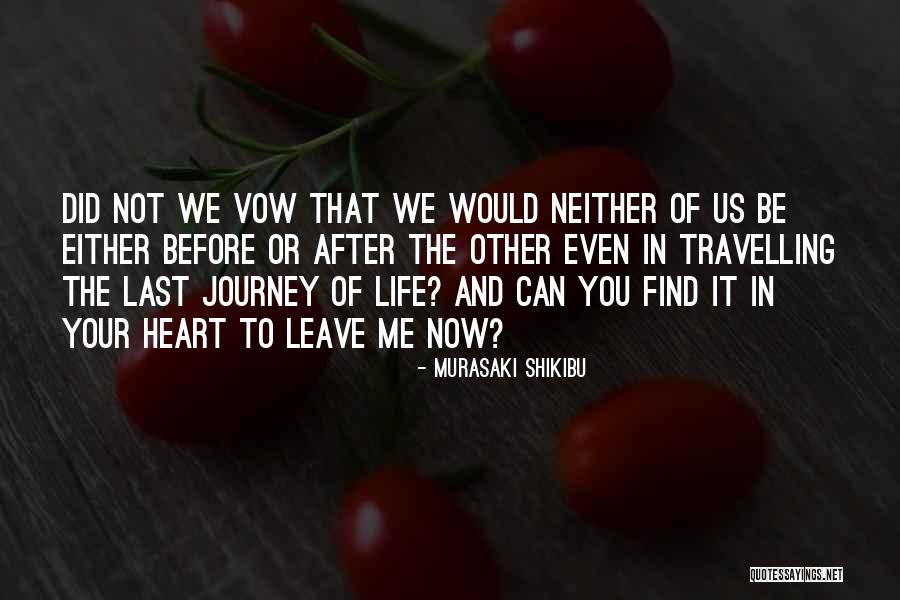 Travelling And Love Quotes By Murasaki Shikibu Travelling And Love Quotes By Murasaki Shikibu