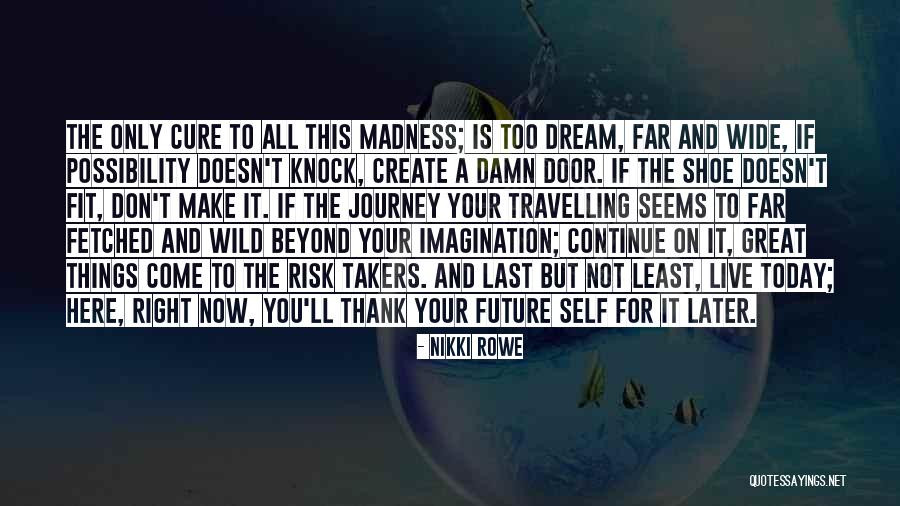 Travelling And Love Quotes By Nikki Rowe Travelling And Love Quotes By Nikki Rowe