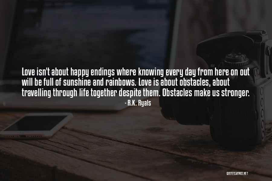 Travelling And Love Quotes By R.K. Ryals Travelling And Love Quotes By R.K. Ryals