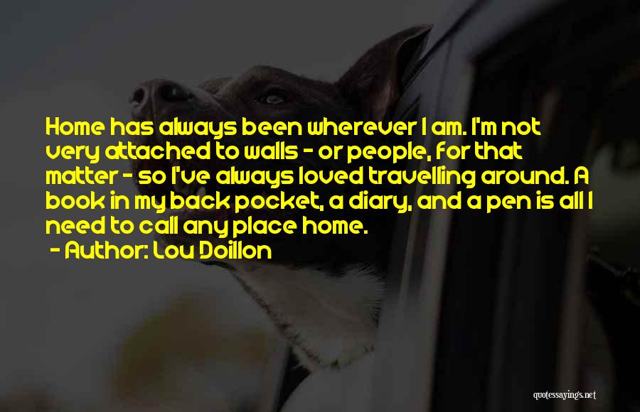 Travelling Back Home Quotes By Lou Doillon