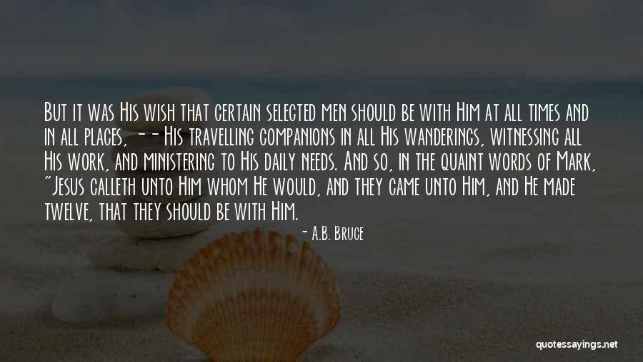 Travelling Companions Quotes By A.B. Bruce Travelling Companions Quotes By A.B. Bruce