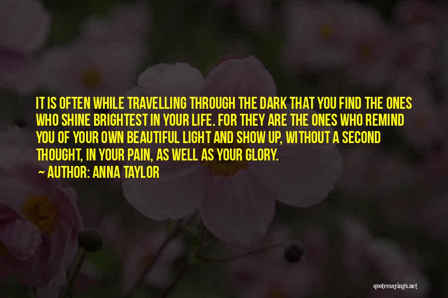 Travelling Friends Quotes By Anna Taylor