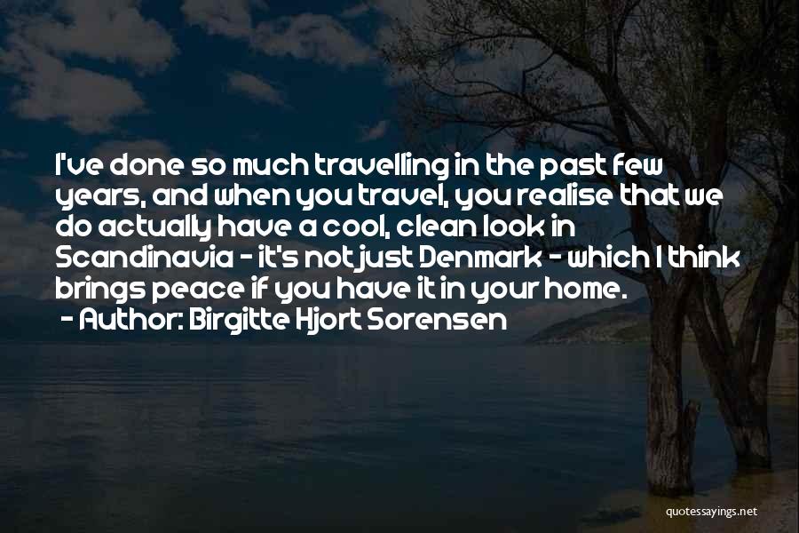 Travelling Home Quotes By Birgitte Hjort Sorensen