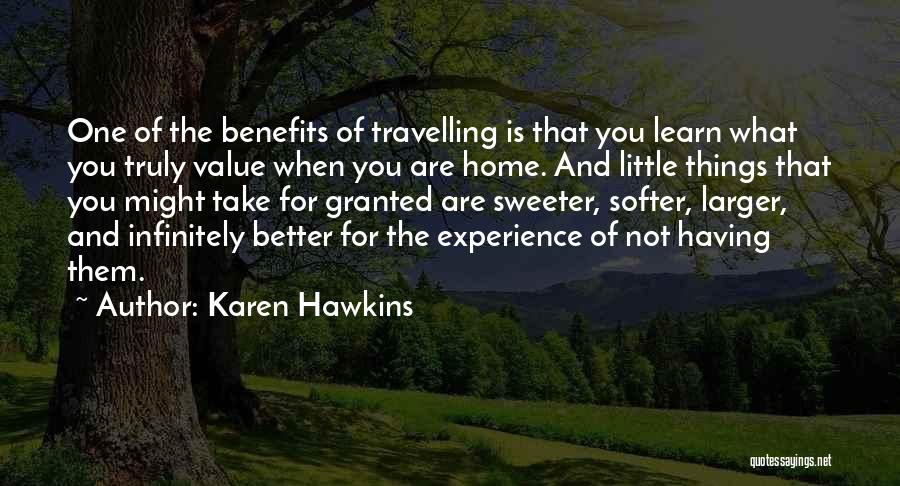 Travelling Home Quotes By Karen Hawkins