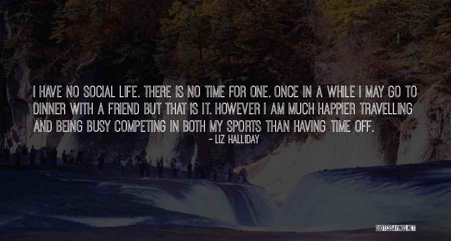 Travelling With Best Friend Quotes By Liz Halliday Travelling With Best Friend Quotes By Liz Halliday