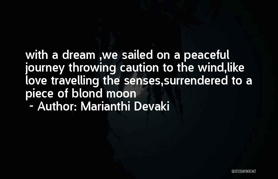 Travelling With Your Love Quotes By Marianthi Devaki